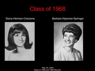 Class of 1968 Diane Herman-Criscione  Barbara Hipsman-Springer 