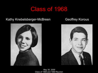 Class of 1968 Kathy Knebelsberger-McBreen  Geoffrey Korous 