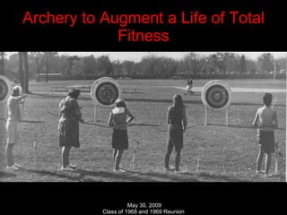 Archery to Augment a Life of Total Fitness 