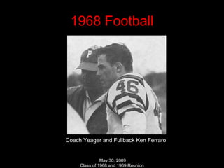 1968 Football Coach Yeager and Fullback Ken Ferraro 