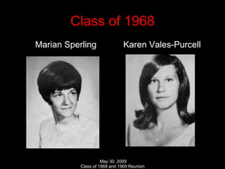Class of 1968 Marian Sperling  Karen Vales-Purcell 