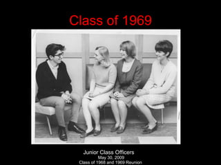 Class of 1969 Junior Class Officers 