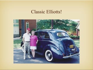 Classic Elliotts!
 