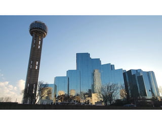 Reunion Tower Tour at 16 minutes drive to the north of Dallas dentist Lynn Dental Care.pdf