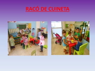 RACÓ DE CUINETA
 
