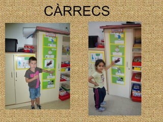 CÀRRECS 
 
