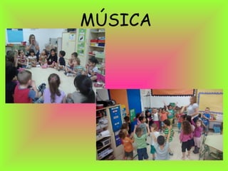 MÚSICA 
 