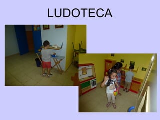 LUDOTECA 
 