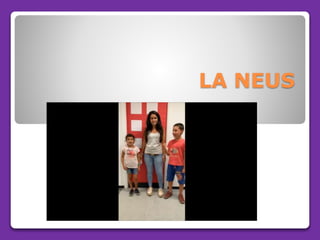 LA NEUS
 