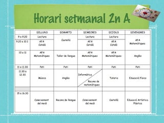 Horari setmanal 2n A 
 
