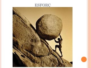 ESFORÇ
 
