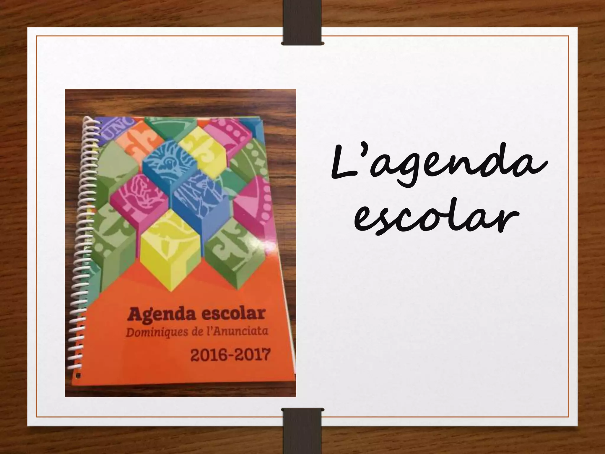 L’agenda
escolar
 