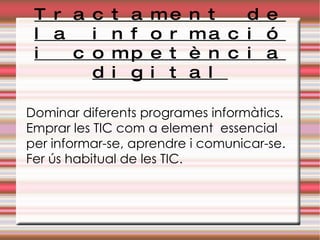 Anglès :  dues sessions. 