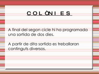 La mestra els recull del pati a les 9h. 