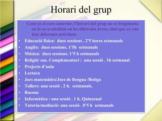 Competència per aprendre a aprendreIniciar-se en l’aprenentatge i ser conscients de les pròpies capacitats.Treballar la concentració, atenció, memòria, motivació,responsabilitat, etcAcceptar els errors i aprendre dels demés.