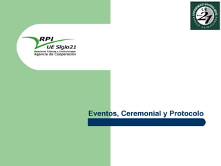 Eventos, Ceremonial y Protocolo 