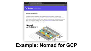 Example: Nomad for GCP
 
