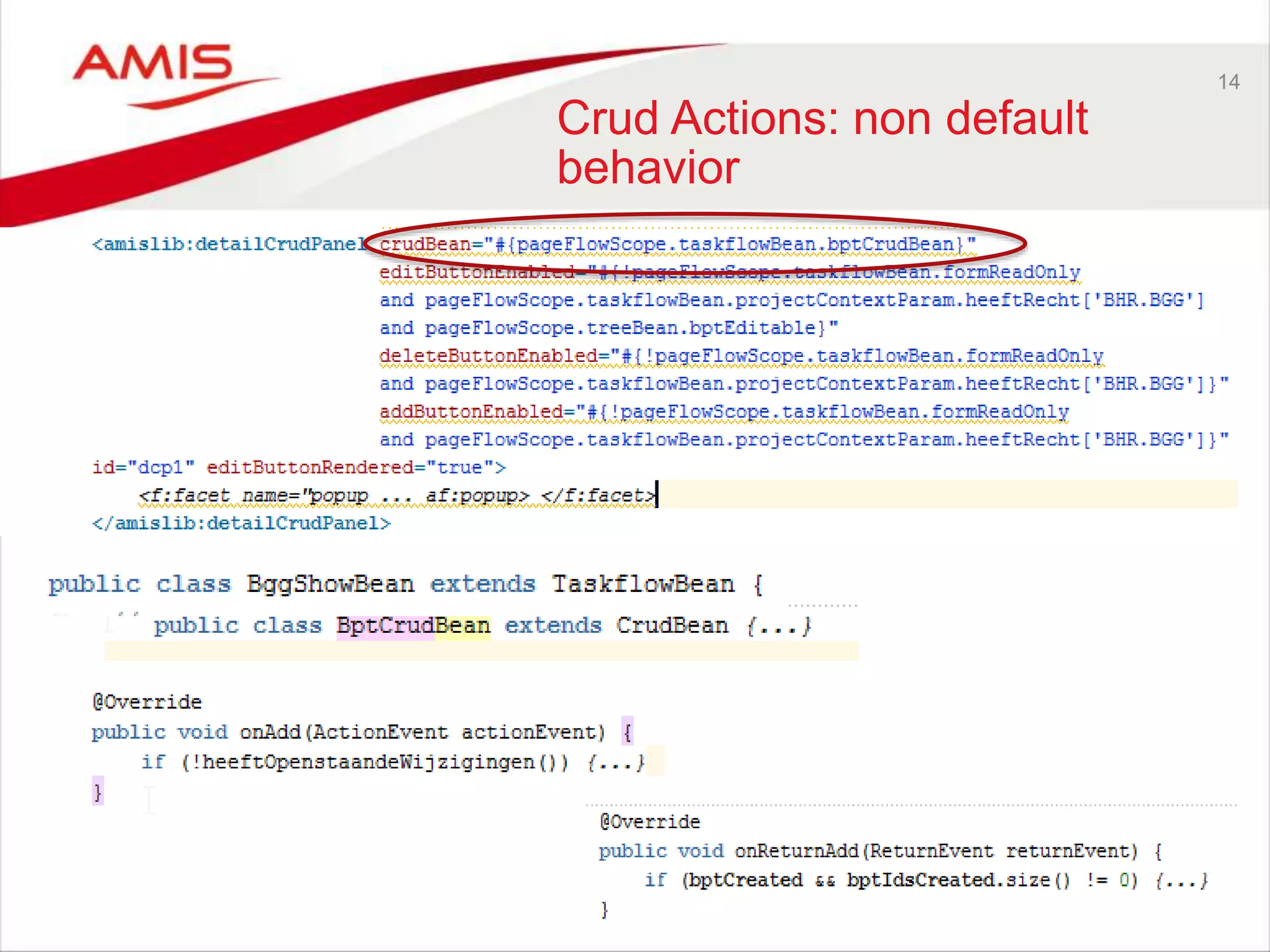 14
Crud Actions: non default
behavior
 