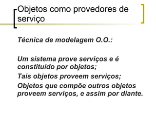 Existência - o fato de não existirem partes isoladas, sob a forma de artefatos, quer  tenham  sido desenhados para  reutilização ou não, representa um impedimento; 