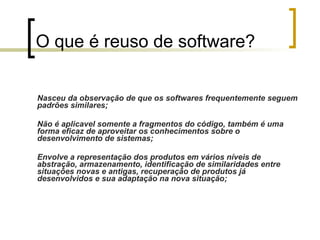 Especificações de requisitos e projeto; 