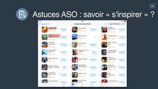 43
Astuces ASO : savoir « s’inspirer » ?
 