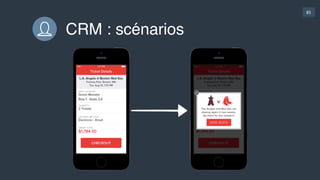 85
CRM : scénarios
•ObjecGf  n°1  :  acGons  adaptées  à  chaque  type  de  client  
•Générer  des  scénarios  
•Tester,  mesurer,  adapter,  tester,  mesurer,  adapter…  (et  
encore)
 