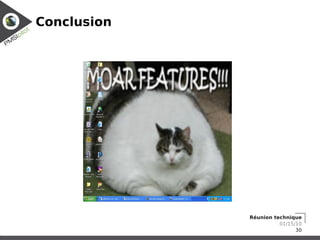 Conclusion




             Réunion technique
                       01/15/10
                             30
 
