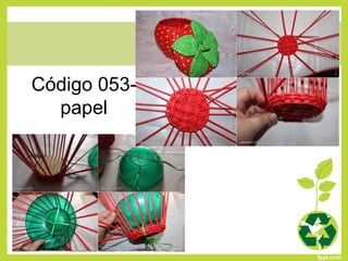 Código 053-
papel
 