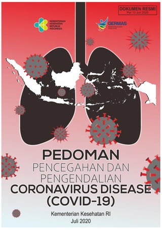 1
PEDOMAN PENCEGAHAN DAN PENGENDALIAN
CORONAVIRUS DISEASE (COVID-19) REVISI KE-5
HALAMAN SAMPUL
 