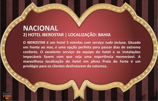 5) CASAS BRANCAS HOTEL & SPA| LOCALIZAÇÃO: BÚZIOS
O Casas Brancas é um hotel boutique luxuoso localizado em
Búzios que dis...