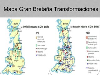 Mapa Gran Bretaña Transformaciones
 