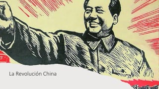 La Revolución China
 
