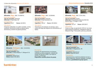 Si desea más información llámenos al 901 888 050                                                           Revista Inmobiliaria Levante. Diciembre 2012




Alicante. Pego. (Ref.: 013/0875).                  Alicante. Pego. (Ref.: 013/0546).                 Alicante. Pego. (Ref.: 013/1763).
Datos del inmueble.                                Datos del inmueble.                               Datos del inmueble.
Tipo de inmueble: Vivienda.                        Tipo de inmueble: Vivienda.                       Tipo de inmueble: Chalet.
Dirección: Cl Sant Blas, 44.                       Dirección: Cl San Domenec, 23.                    Dirección: Cl Los Olivos 3 Parcela 560 Urb.
                                                                                                     Monte Pego I 1ª Etapa 1ª Fase.
Características.                                   Características.
Superficie: 85 m2 	     Precio: 40.000 €           Superficie: 139 m2 	    Precio: 105.000 €         Características.
                                                                                                     Superficie: 107 m2 	   Precio: 180.000 €
Descripción.                                       Descripción.
Vivienda unifamiliar con salón-comedor, cocina,    Vivienda en tres plantas con terraza, casco       Descripción.
vestíbulo, dormitorio y baño en planta baja y      urbano de Pego que dispone de 4 dormitorios y 2   Chalet en Pego, en parcela de 1072 m2 con zona
dormitorio y trastero en planta primera.           baños.                                            aparcamiento y barbacoa, magníficas vistas al
                                                                                                     Marjal de Pego. Tiene jardín, piscina y almacén.




                                                                                                      Alicante. Pilar de la Horadada. (Ref.: 094/0691).
                                                                                                      Datos del inmueble.
    Alicante. Pedreguer. (Ref.: 013/2332).                                                            Tipo de inmueble: Piso.
                                                                                                      Dirección: Cl Magallanes, 39.
    Datos del inmueble.                            Descripción.
    Tipo de inmueble: Piso.                                                                           Características.
                                                   Conjunto de apartamentos con buenas                Superficie: desde 52 m2
    Dirección: Cl Plana Baixa nº 1 Bloque II C2.   calidades y cocina equipada, rodeado del           Precio: desde 65.000 €
    Características.                               campo de Golf de la Sella, con vistas al
    Superficie: desde 76 m2                        mismo y al Montgó.                                 Descripción.
    Precio: desde 100.000 €                        Disponibles también plazas de garaje.              Apartamentos a estrenar próximos al mar y
                                                                                                      puerto deportivo. Buenas calidades. Incluyen
                                                                                                      trastero y posibilidad de garaje aparte.



                                                                          Volver al índice
                                                                                                                                                      12
 
