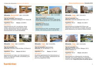 Si desea más información llámenos al 901 888 050                                                             Revista Inmobiliaria Levante. Diciembre 2012




Alicante. Benitachell. (Ref.: 013/1228).                Alicante. Benitachell. (Ref.: 013/1880).       Alicante. Calpe. (Ref.: 013/1347).
Datos del inmueble.                                     Datos del inmueble.                            Datos del inmueble.
Tipo de inmueble: Apartamento.                          Tipo de inmueble: Apartamento.                 Tipo de inmueble: Piso.
Dirección: Cl Zurbarán s/n Bloque 5 P 2ª. Puerta 28.    Dirección: Cl Murillo 24 bloque 4 Bajo Resid   Dirección: Carrer de Llentiscle 5 Esc 1 3º C.
                                                        Pueblo Montecala de Urb. La Cumbre del Sol.
Características.                                                                                       Características.
Superficie: 59 m2 	     Precio: 110.000 €               Características.                               Superficie: 68 m2 	    Precio: 101.000 €
                                                        Superficie: desde 57 m2
Descripción.                                            Precio: desde 118.000 €                        Descripción.
Apartamento en urb. con piscinas, zonas                 Descripción.                                   Apartamento en la playa de la Fossa, que
verdes, club social y acceso directo a cala                                                            dispone de 2 dormitorios y un baño. Cerca del
del Mar Mediterráneo. Buenas calidades y                Apartamentos en Urb. con piscinas, zonas       paseo Marítimo y con vistas al Peñón de Ifach.
terminaciones con cocina amueblada.                     verdes, club social y acceso a cala del Mar.




Alicante. Calpe. (Ref.: 013/0997).                     Alicante. Calpe. (Ref.: 013/1595).              Alicante. Calpe. (Ref.: 013/1425).
Datos del inmueble.                                    Datos del inmueble.                             Datos del inmueble.
Tipo de inmueble: Piso.                                Tipo de inmueble: Apartamento.                  Tipo de inmueble: Piso.
Dirección: Avenida Conde de Altea, 23 Planta 4.        Dirección: Av. de Gibraltar 4 1º A.             Dirección: Partida Canuta 1 Bloque 1 8º A
                                                                                                       Edificio Sabater 17.
Características.                                       Características.
Superficie: 148 m2 	    Precio: 80.000 €               Superficie: 61 m2 	    Precio: 157.000 €        Características.
                                                                                                       Superficie: 95 m2 	    Precio: 185.000 €
Descripción.                                           Descripción.
Apartamento en Calpe, con 4 dormitorios y 2            Excelente apartamento de 2 dormitorios y 1      Descripción.
baños, en muy buen estado, amueblado y con             baño, a 100 m de la playa. Urbanización con     Apartamento en urbanización con piscina,
terraza de 102 m2.                                     piscina y magníficas vistas.                    minigolf, zona verde y deportiva, magnificas
                                                                                                       vistas al mar. Disponible plaza de garaje aparte.


                                                                             Volver al índice
                                                                                                                                                        6
 
