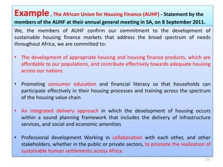 Example , The African Union for Housing Finance (AUHF) - Statement by the
members of the AUHF at their annual general meet...