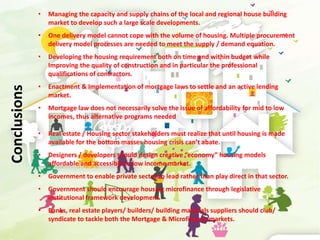•   Managing the capacity and supply chains of the local and regional house building
                  market to develop s...