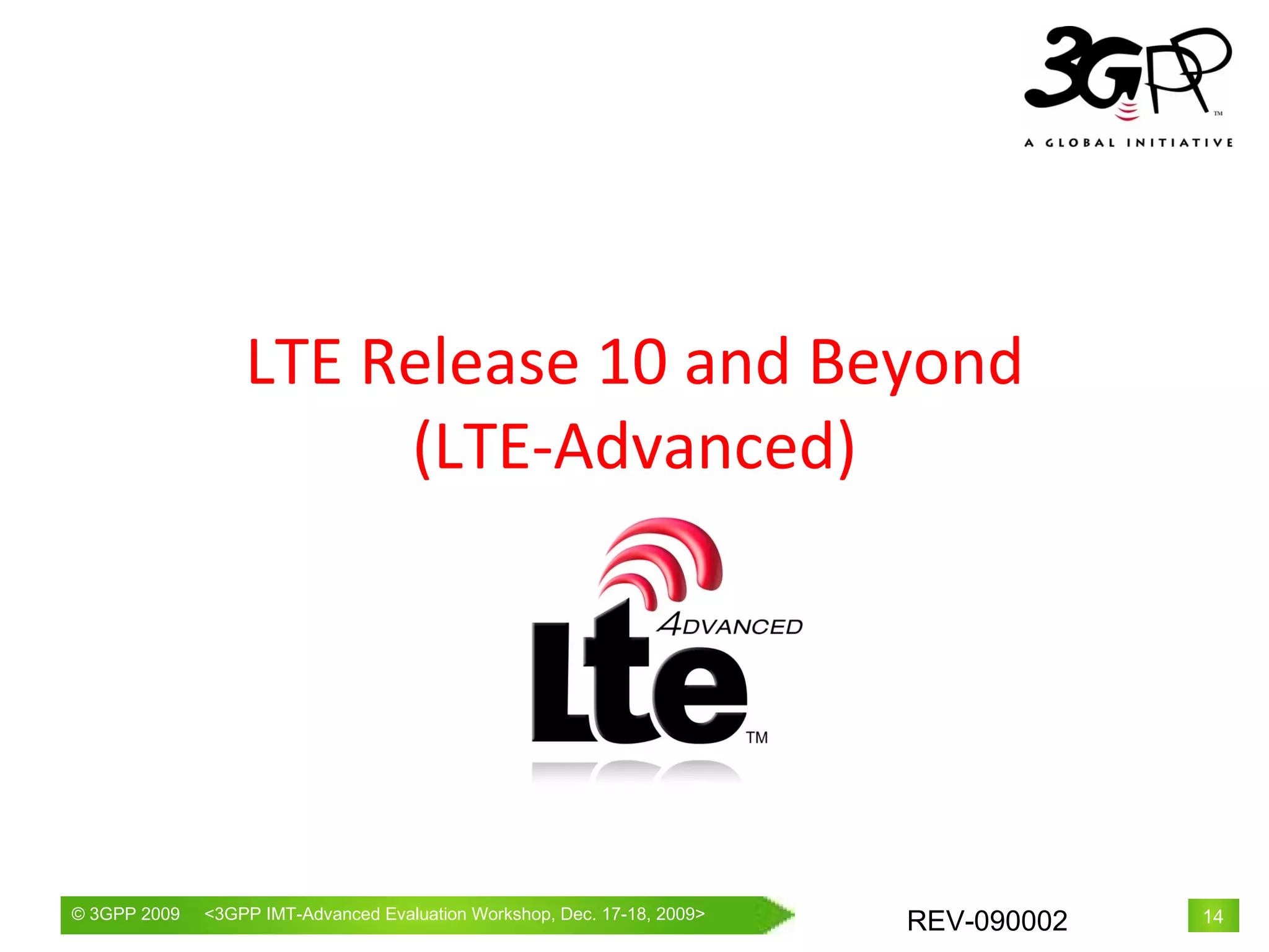 LTE Release 10 and Beyond (LTE-Advanced) 