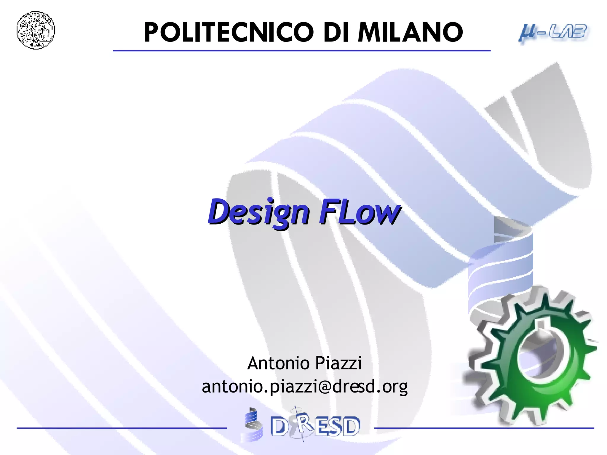 Design FLow Antonio Piazzi [email_address] 