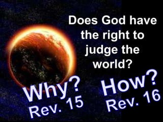 Revelation 15-16 The Bowl Judgments