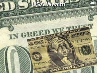USA Wealth 409
e
 
