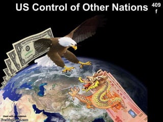 US Control of Other Nations
Used with permission
409
f
 