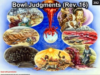 Bowl Judgments (Rev. 16)
Used with permission
392
 