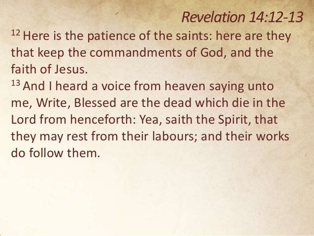 the revelation of jesus christ part 7 and their works do follow them