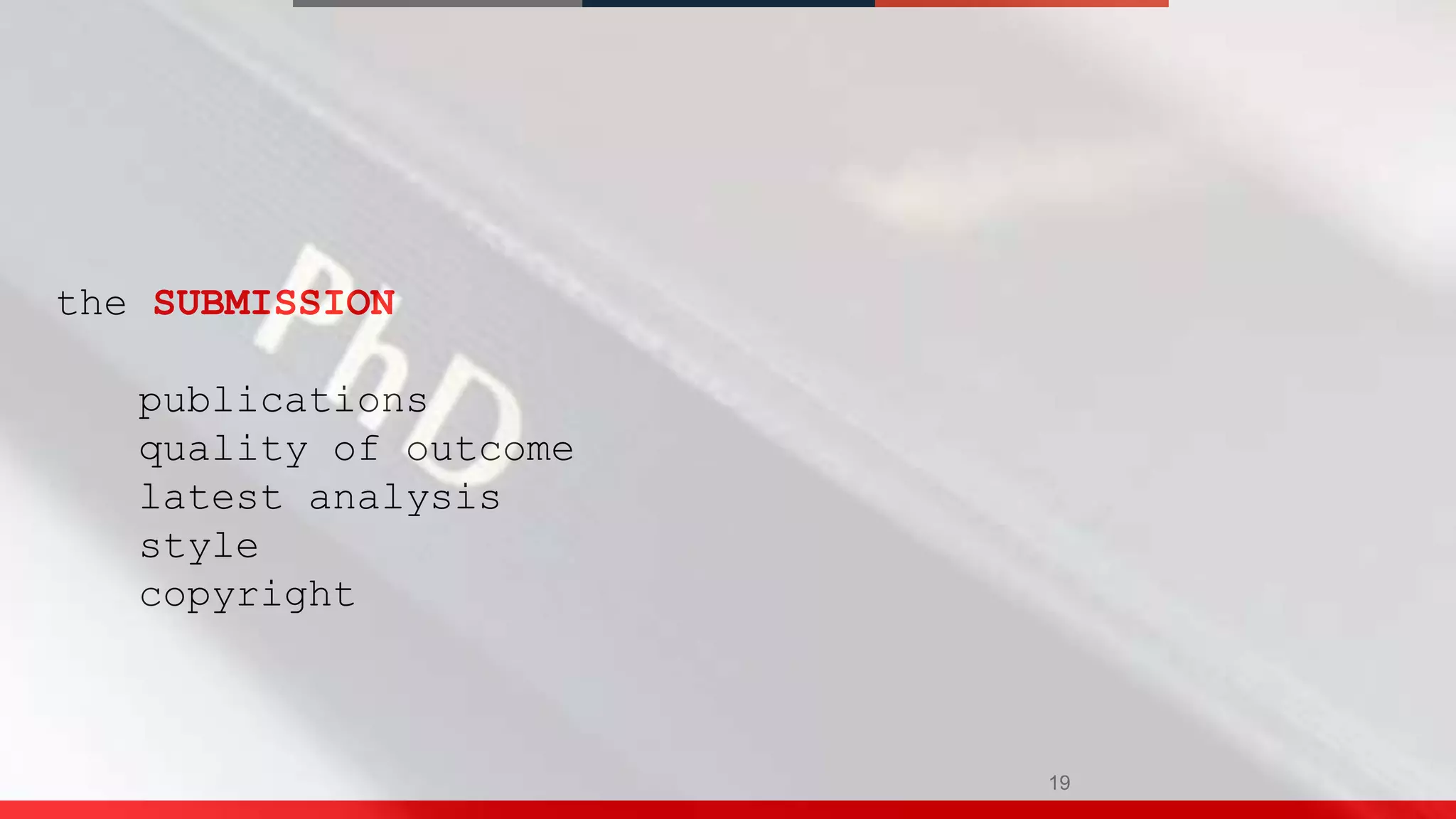 19
the SUBMISSION
publications
quality of outcome
latest analysis
style
copyright
 