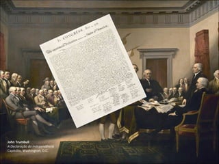 John Trumbull A Declaração da independência Capitólio, Washington, D.C. 