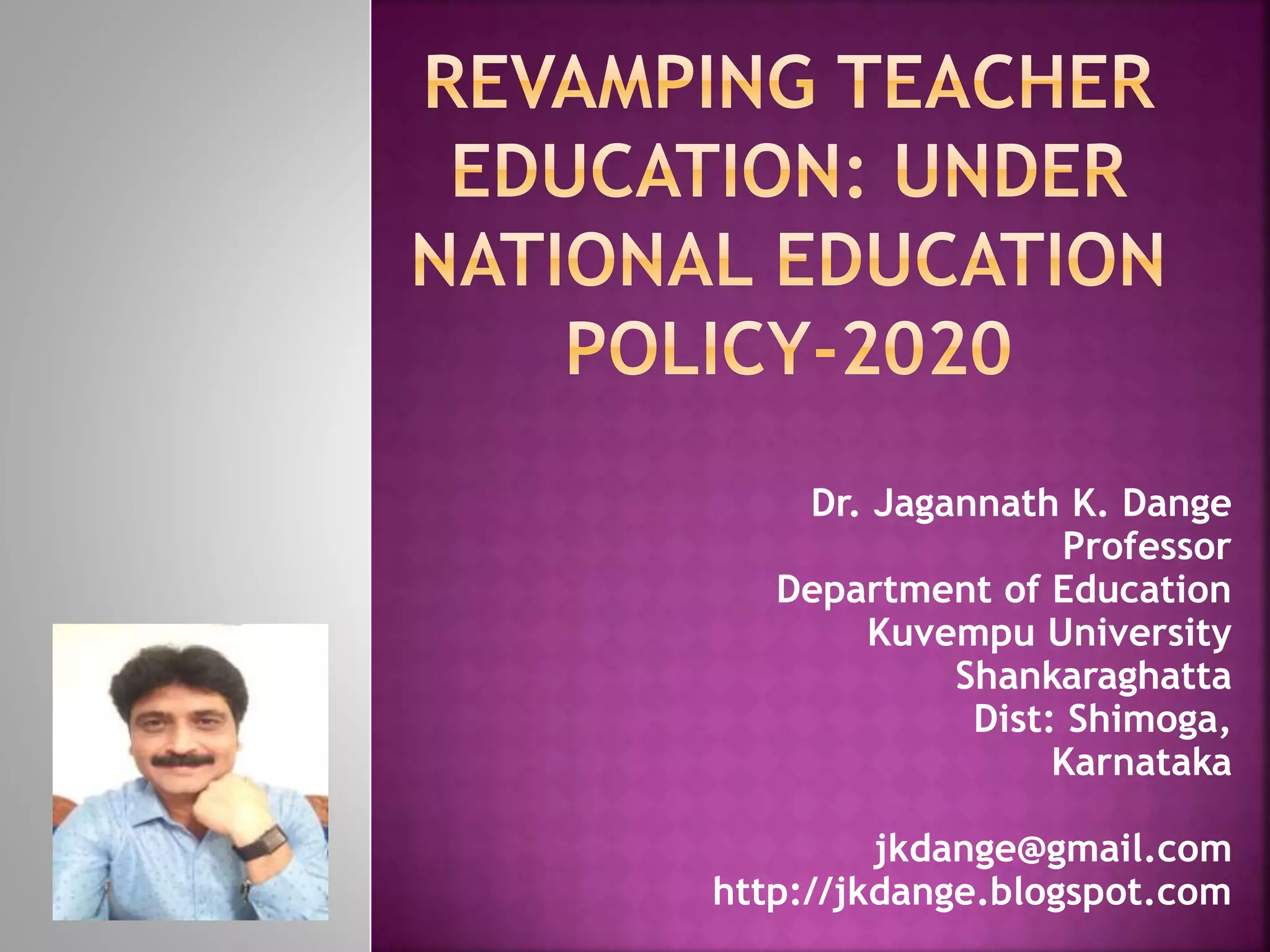 Revamping Teacher Education in the light of NEP 2020 | PPTX