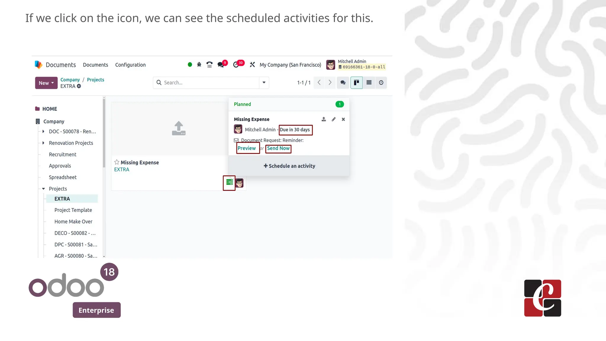Enterprise
If we click on the icon, we can see the scheduled activities for this.
 