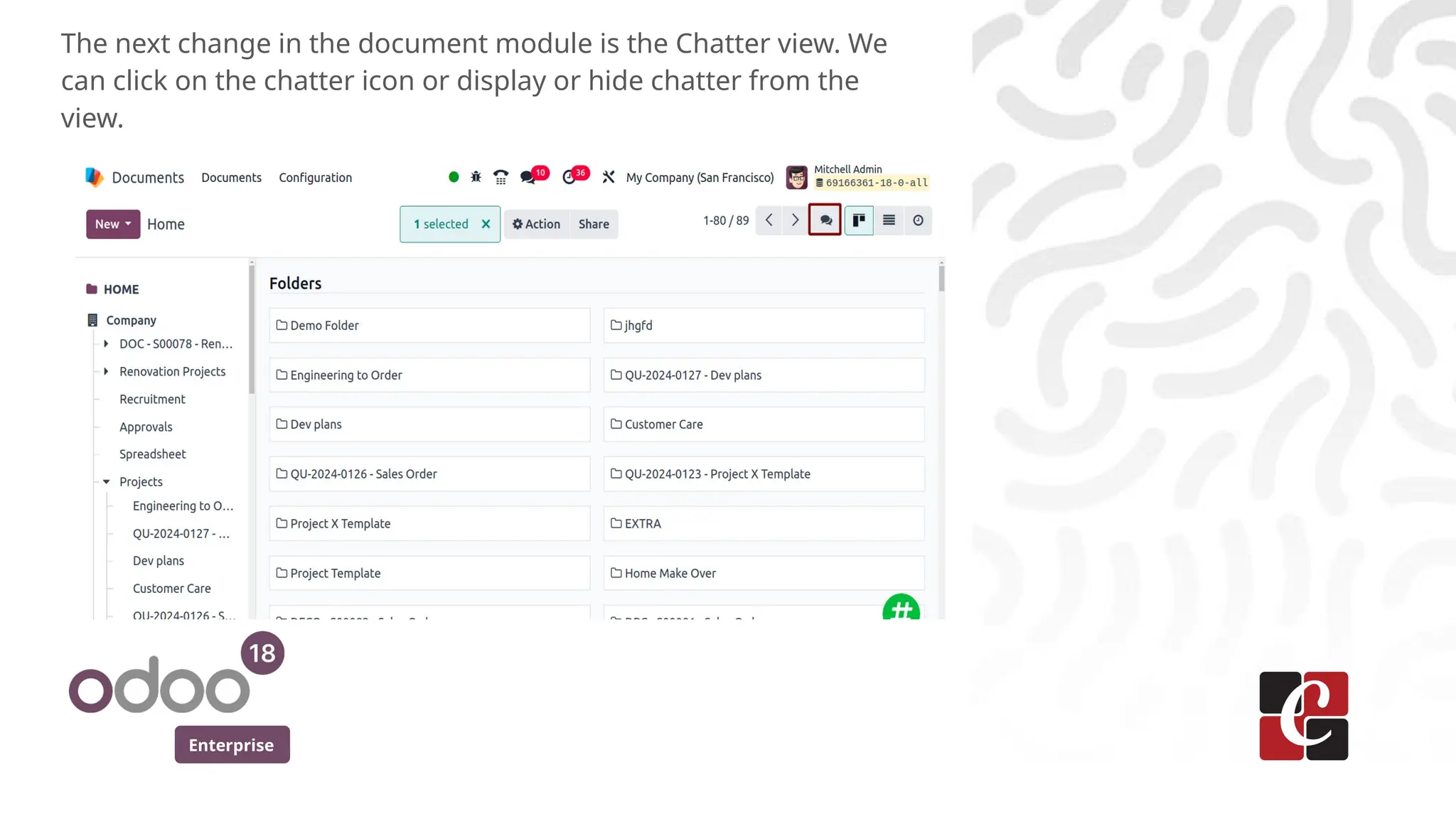 Enterprise
The next change in the document module is the Chatter view. We
can click on the chatter icon or display or hide chatter from the
view.
 