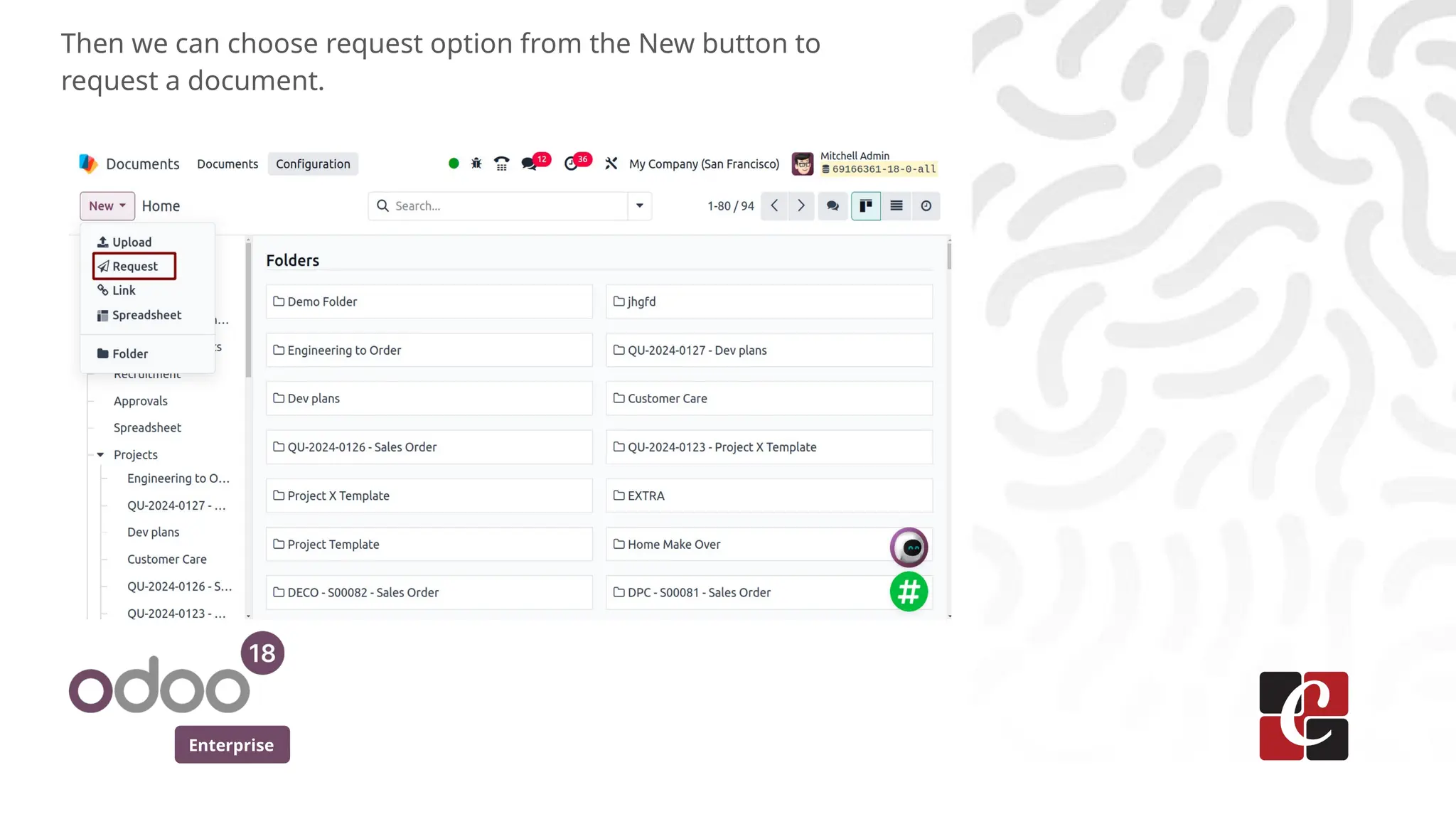 Enterprise
Then we can choose request option from the New button to
request a document.
 