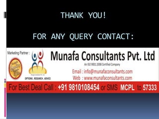 THANK YOU!

FOR ANY QUERY CONTACT:

 